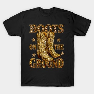 Boots On The Ground Cowgirl Linedance Boot Cowboy Western T-Shirt